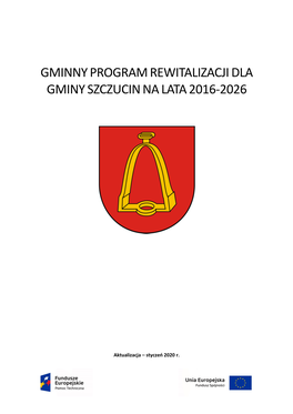 Gminny Program Rewitalizacji Dla Gminy Szczucin Na Lata 2016-2026