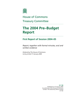 HC 138 Published on 27 January 2005 by Authority of the House of Commons London: the Stationery Office Limited £17.50
