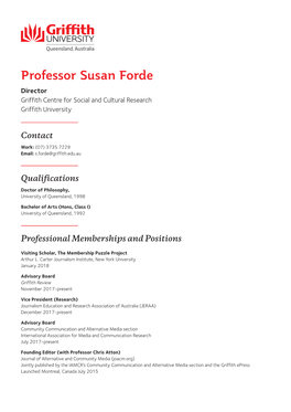Professor Susan Forde Director Griffith Centre for Social and Cultural Research Griffith University