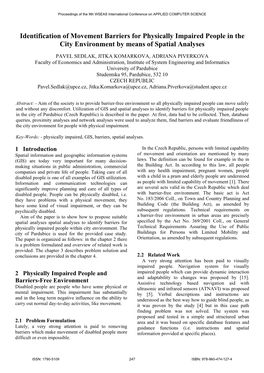 Identification of Movement Barriers for Physically Impaired People in the City Environment by Means of Spatial Analyses