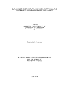 Evaluating the Agricultural, Historical, Nutritional, and Sustainable Uses of Pulse Grains and Legumes