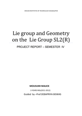 Lie Group and Geometry on the Lie Group SL2(R)