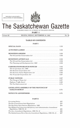 The Saskatchewan Gazette PUBLISHED WEEKLY by AUTHORITY of the QUEEN's PRINTER PART I Volume 88 REGINA, FRIDAY, SEPTEMBER 18, 1992 No