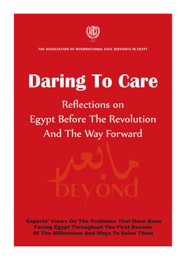 Daring to Care Reﬂections on Egypt Before the Revolution and the Way Forward