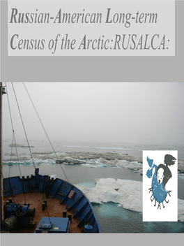 Russian-American Long-Term Census of the Arctic:RUSALCA: Pacific-Arctic Research NEEDS