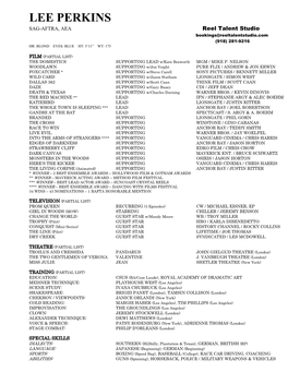 LEE PERKINS SAG-AFTRA, AEA Reel Talent Studio Bookings@Reeltalentstudio.Com (918) 281-9216 HR: BLOND EYES: BLUE HT: 5’11” WT: 175