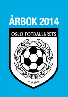 Årbok 2014 - Oslo Fotballkrets Årbok 2014 35039 Gevir