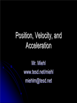 Position, Velocity, and Acceleration