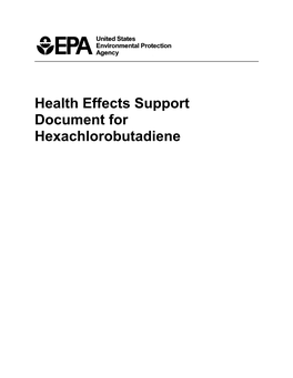 Health Effects Support Document for Hexachlorobutadiene Health Effects Support Document for Hexachlorobutadiene