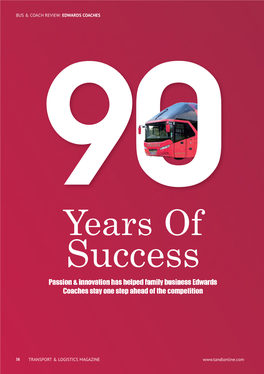 Edwards.Qxp Feature 2 12/03/2015 14:15 Page 58 BUS & COACH90 REVIEW: EDWARDS COACHES Years of Success