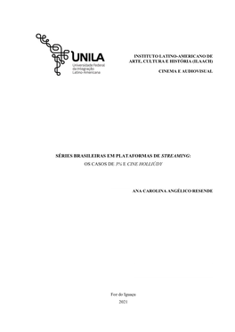Séries Brasileiras Em Plataformas De Streaming: Os Casos De 3% E Cine Holliúdy