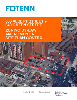 383 Albert Street + 340 Queen Street Zoning By-Law Amendment + Site Plan Control