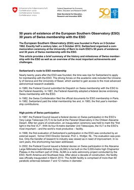 50 Years of Existence of the European Southern Observatory (ESO) 30 Years of Swiss Membership with the ESO
