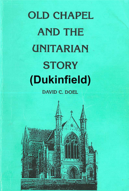 Dukinfield) OLD CHAPEL and the UN1 TA R I a N STORY