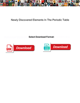 Newly Discovered Elements in the Periodic Table