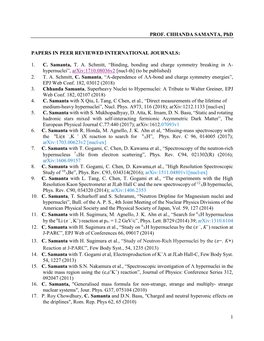 1 PROF. CHHANDA SAMANTA, Phd PAPERS in PEER REVIEWED INTERNATIONAL JOURNALS: 1. C. Samanta, T. A. Schmitt, “Binding, Bonding A