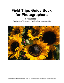 Field Trips Guide Book for Photographers Revised 2008 a Publication of the Northern Virginia Alliance of Camera Clubs