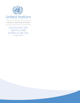 NAVIGATING the HEALTH CARE SYSTEM in the USA August 2014