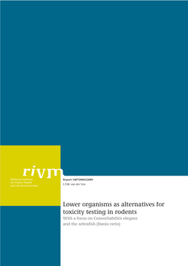 Lower Organisms As Alternatives for Toxicity Testing in Rodents with a Focus on Ceanorhabditis Elegans and the Zebrafish (Danio Rerio)