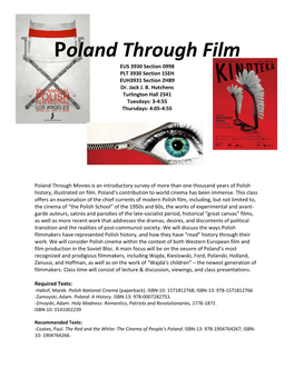 Poland Through Film EUS 3930 Section 0998 PLT 3930 Section 15EH EUH3931 Section 2H89 Dr