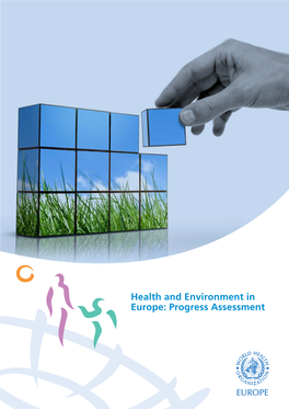 Health and Environment in Europe: Progress Assessment