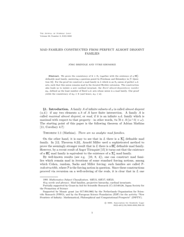 MAD FAMILIES CONSTRUCTED from PERFECT ALMOST DISJOINT FAMILIES §1. Introduction. a Family a of Infinite Subsets of Ω Is Called