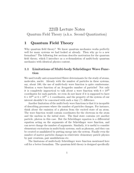 (Aka Second Quantization) 1 Quantum Field Theory