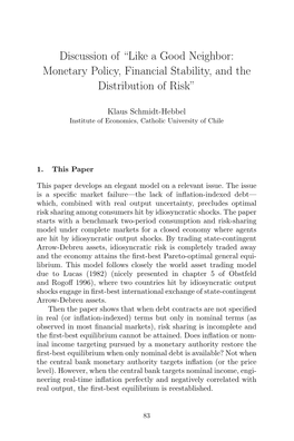 Like a Good Neighbor: Monetary Policy, Financial Stability, and the Distribution of Risk”