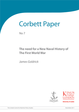 The Need for a New Naval History of the First World War James Goldrick