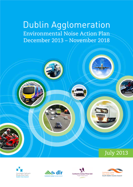 Dublin Agglomeration Environmental Noise Action Plan December 2013 – November 2018 | A