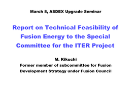 Report on Technical Feasibility of Fusion Energy to the Special Committee for the ITER Project