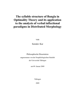 The Syllable Structure of Bangla in Optimality Theory and Its Application to the Analysis of Verbal Inflectional Paradigms in Distributed Morphology