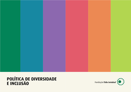 POLÍTICA DE DIVERSIDADE E INCLUSÃO Sumário