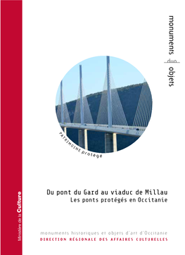 Du Pont Du Gard Au Viaduc De Millau. Les Ponts
