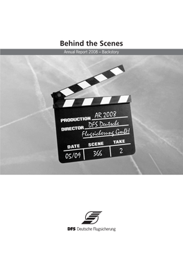 Behind the Scenes Annual Report 2008 – Backstory the DFS Annual Report 2008 Is Divided Into Two Separate Volumes: Volume 1 Thematic Part Volume 2 Financial Part
