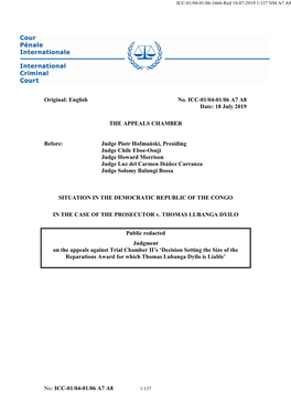 English No. ICC-01/04-01/06 A7 A8 Date: 18 July 2019 the APPEALS CHAMBER Before