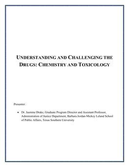 Understanding and Challenging the Drugs: Chemistry and Toxicology