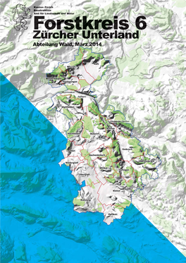 Forstkreis 6 Zürcher Unterland Abteilungabteilung Wald,Wald, Märzmärz 20142014