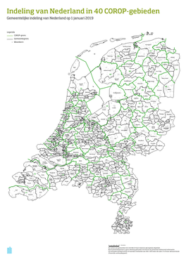 Indeling Van Nederland in 40 COROP-Gebieden Gemeentelijke Indeling Van Nederland Op 1 Januari 2019