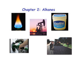 Chapter 2: Alkanes Alkanes from Carbon and Hydrogen