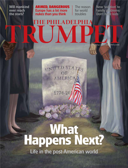 What Happens Next? Life in the Post-American World JANUARY 2014 VOL
