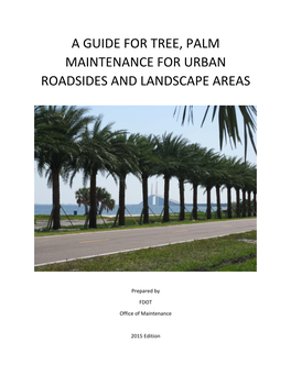 A Guide for Tree, Palm Maintenance for Urban Roadsides and Landscape Areas