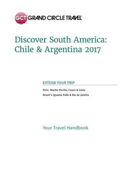 Discover South America: Chile & Argentina 2017