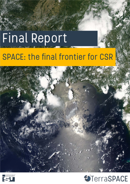 Final Report SPACE: the Final Frontier for CSR SPACE: the Final Frontier for CSR