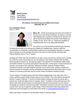 Media Contact: Casey Blake 480-644-6620 Casey.Blake@Mesaartscenter.Com Ali Jackson Trio Performing Live at Mesa Arts Center