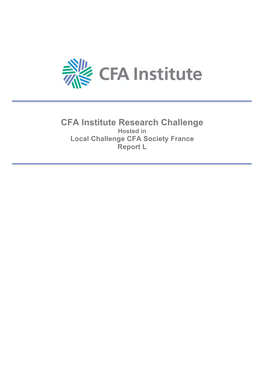 CFA Institute Research Challenge Hosted in Local Challenge CFA Society France Report L
