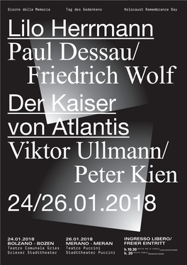 Paul Dessau/ Friedrich Wolf Der Kaiser Von Atlantis Viktor Ullmann/ Peter Kien 24/26.01.2018