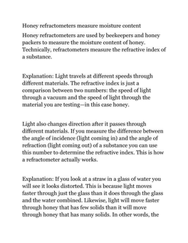 Honey Refractometers Measure Moisture Content Honey Refractometers Are Used by Beekeepers and Honey Packers to Measure the Moisture Content of Honey