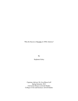 Why the Success of Exodus in 1950S America? by Stephanie Schey Capstone Advisor: Dr. Lisa Moses Leff Spring Semester, 2011 Unive