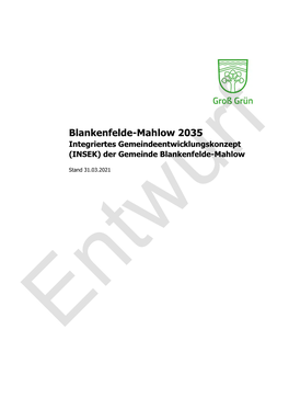 Blankenfelde-Mahlow 2035 Integriertes Gemeindeentwicklungskonzept (INSEK) Der Gemeinde Blankenfelde-Mahlow